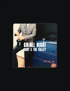 Andy & The Valleyを聴いたり、ミュージックビデオを鑑賞したり、経歴やツアー日程などを確認したりしましょう！