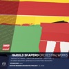 Harold Shapero: Orchestral Works