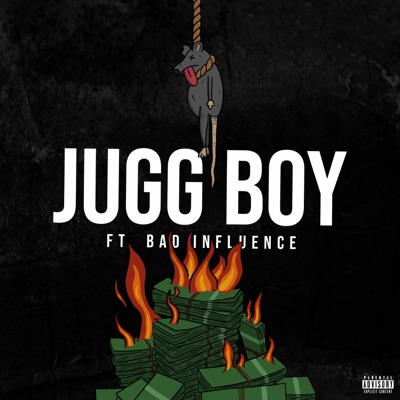 Jugg Boy (feat. Bad Influence) - Single