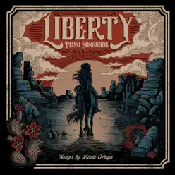 Liberty: Piano Songbook - Lindi Ortega Liberty: Piano Songbook - Lindi Ortega