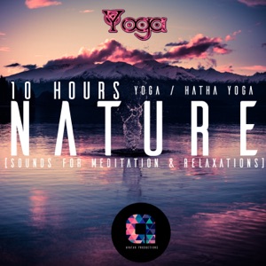 10 Hours Nature (Sounds for Meditation & Relaxations)