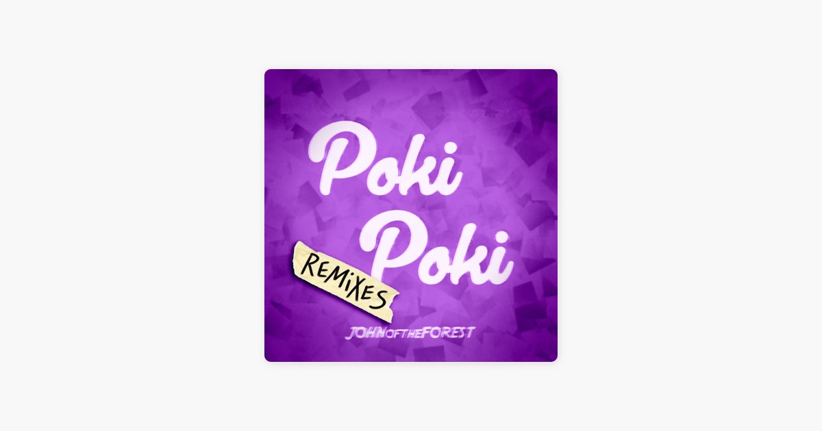 Poki Poki - song and lyrics by JohnOfTheForest