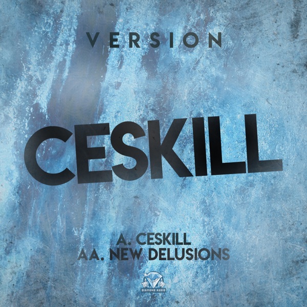 Ceskill / New Delusions - Single