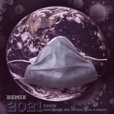 2021 (feat. Yamus, K()d Apo[] []o, DYSC & DIRECT) [Remix] - Single