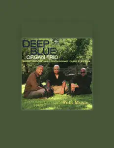 Listen to Deep Blue Organ Trio, watch music videos, read bio, see tour dates & more!