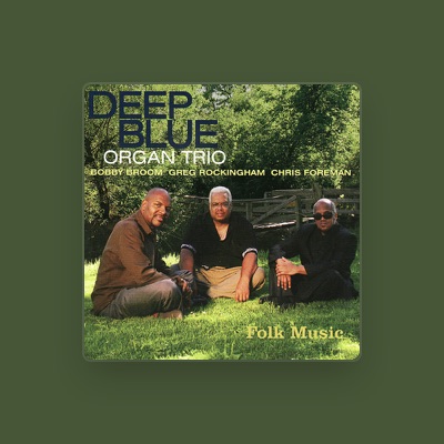Listen to Deep Blue Organ Trio, watch music videos, read bio, see tour dates & more!