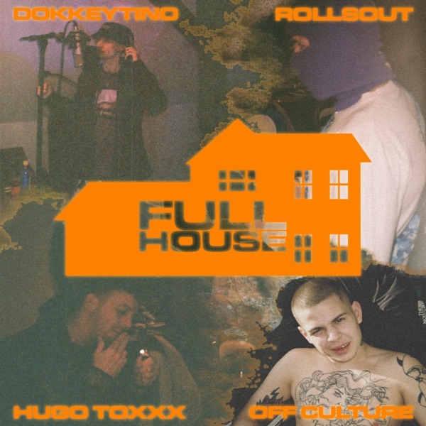 Fullhouse (feat. Hugo Toxxx & OFF CULTURE)