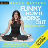 Funny How It Works Out (Unabridged) - Manon Mathews