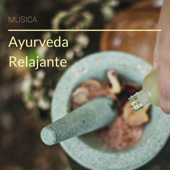 Música Ayurveda Relajante - Canciones con Sonidos Curativos y Beneficiosos Contra Ansiedad y Depresión - Relajación y Serenidad