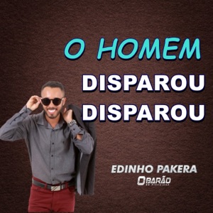 O Homem Disparou Disparou (Cover) - Single