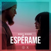 Espérame - Single - Manuel Miranda