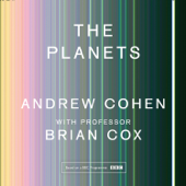 The Planets - Professor Brian Cox &amp; Andrew Cohen Cover Art