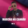 Marcha no Canhão - Single