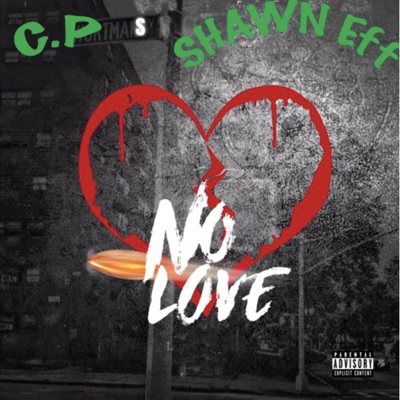 No Love (feat. Shawn Eff) - Single
