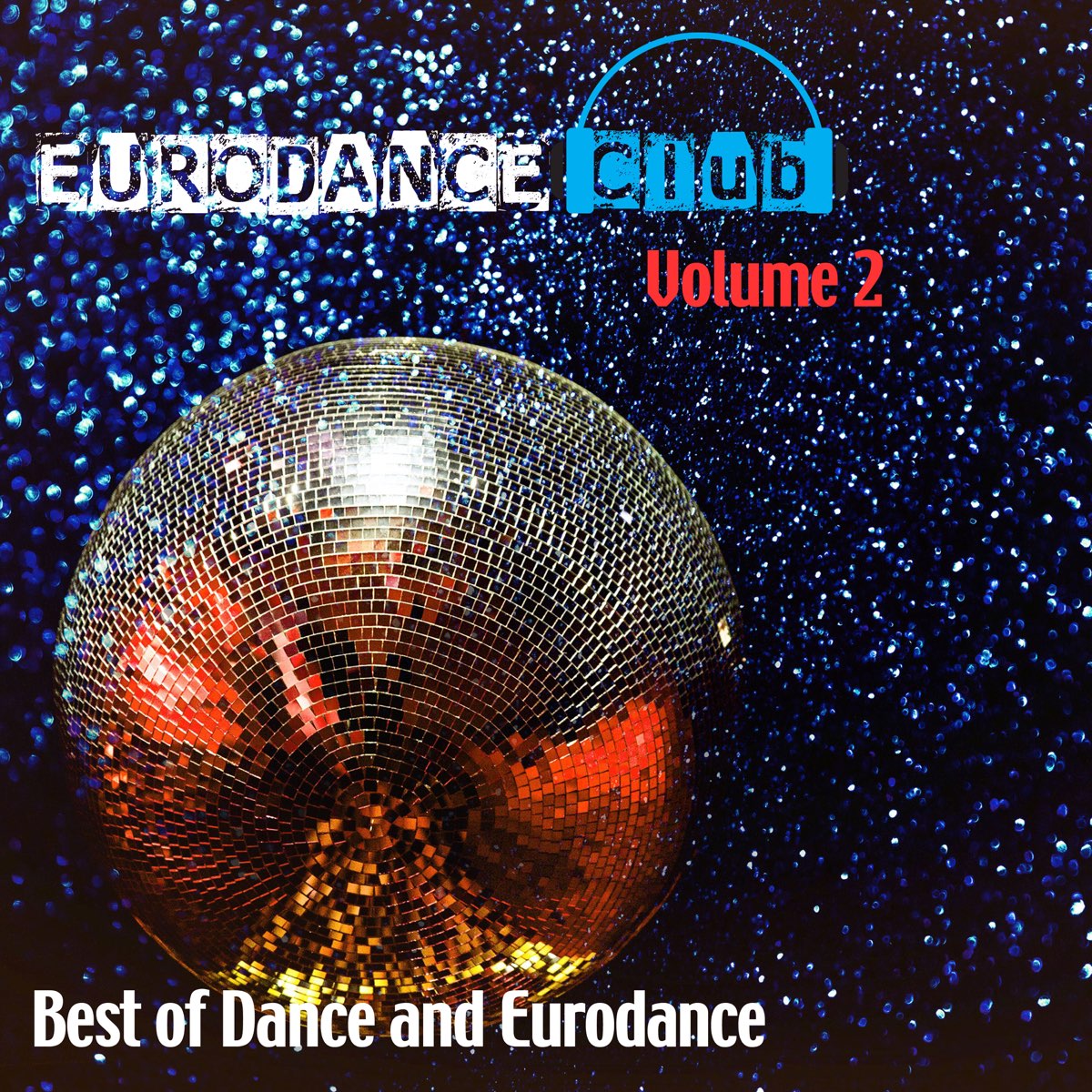 Eurodance Club, Vol. 2 (Best of Dance and Eurodance) by Various Artists on  Apple Music