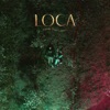 Loca - Single