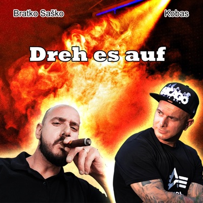 Dreh es auf (feat. Kobas) - Single
