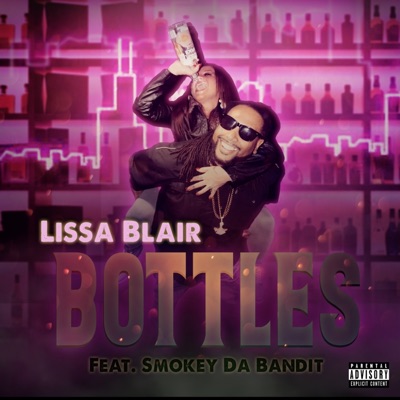 BOTTLES (feat. Smokey Da Bandit) - Single