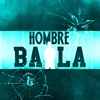 HOMBRE BALA - Single