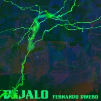 Déjalo - Single - Fernando Dinero