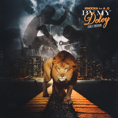 By My Doley (feat. AO) [Fake Friends] - Single