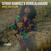 When You Feeling — Sergio Ramirez & Ronia Alvarado