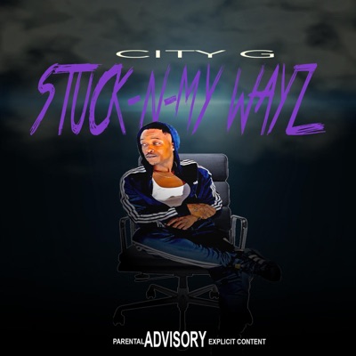 Stuck N MY Wayz