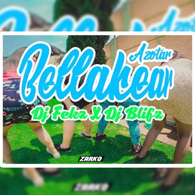 Bellakear Azotar (feat. Dj Fekz) - Single
