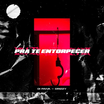 Pra Te Entorpecer - Single