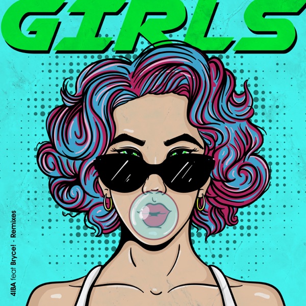 GIRLS (Remixes) [feat. Bryce!] - EP