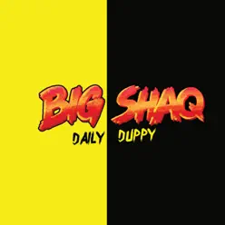Daily Duppy - Single - Big Shaq Daily Duppy - Single - Big Shaq