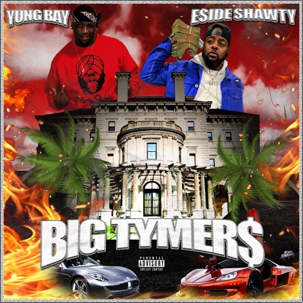 Big Tymers (feat. Eside Shawty)