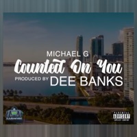 Counted On You - Single - Michael Gee