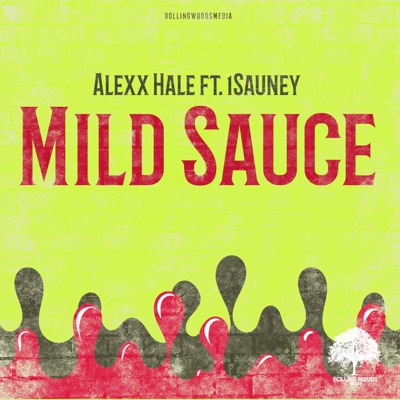 Mild Sauce (feat. 1Sauney) - Single