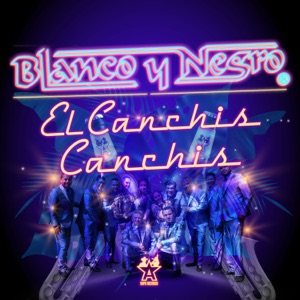 El Canchis Canchis - Single