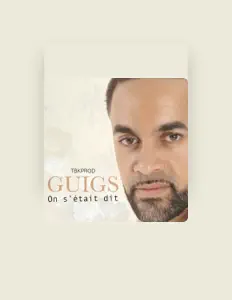 Posłuchaj wykonawcy Guigs, obejrzyj teledyski, przeczytaj biografię, zobacz daty tras koncertowych i nie tylko!