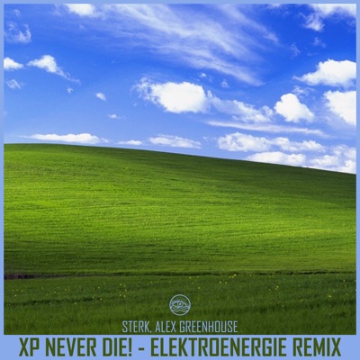 XP Never Die! (Elektroenergie Remix) - Single