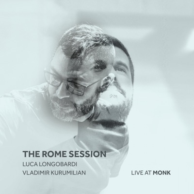 The Rome Session - Live at Monk (feat. Decomposer)