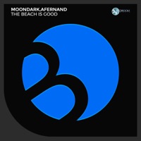 The Beach Is Good - Single - MoonDark & Afernand