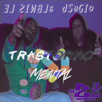 Trastorno Mental (feat. dsagio) - Single