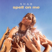 Spell on Me - Single - Shab