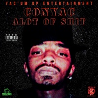 Alot of Shit - Single - Conyac