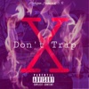 Don't Trip - Single