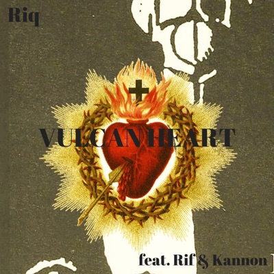 Vulcan Heart (feat. Rif & Kannon) - Single