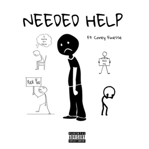 Needed Help (feat. Corey Finesse)