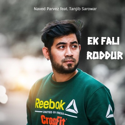Ek Fali Roddur (feat. Tanjib Sarowar) - Single