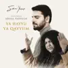 Sami Yusuf - Ya Hayyu Ya Qayyum (feat. Abida Parveen)
