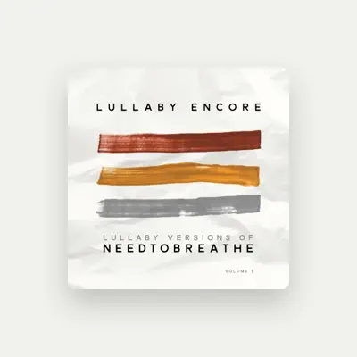 Listen to Lullaby Encore, watch music videos, read bio, see tour dates & more!