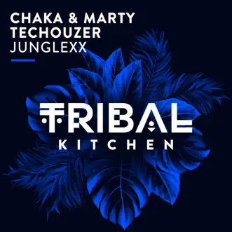 Junglexx - Single by Chaka & Marty & TecHouzer album reviews, ratings, credits