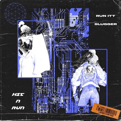 Hit N Run (feat. Slugger) - Single